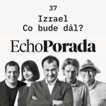 Obrázek epizody Echo Porada: Je útok na Izrael útok na naši civilizaci? Speciální host Tomáš Pojar