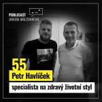 Obrázek epizody Publicast #55: Petr Havlíček | specialista na zdravý životní styl