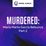 Obrázek epizody MURDERED: María Marta García Belsunce Part 2