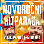 Obrázek epizody VLÁDCI PRAHY #054: Velká silvestrovská párty! Songy Vládců, bilancování a historky ze zákulisí