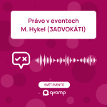 Obrázek epizody Právo v eventech – M. Hykel (3ADVOKÁTI)