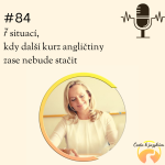 Obrázek epizody #84 7 situací, kdy další kurz angličtiny zase nebude stačit