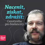 Obrázek epizody Nacenit, získat, zdražit: Cenotvorba pro freelancery — Václav Lorenc