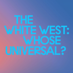 Obrázek epizody Episode 6: Norman Ajari | The White West: Whose Universal?