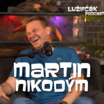 Obrázek epizody Lužifčák #147 Martin Nikodým
