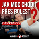 Obrázek epizody FYZIOKRITICKY Ondřej Prudil - Je bolest špatná? Doktor Google, stav fyzio v ČR I Dark Side Podcast