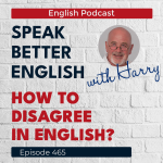Obrázek epizody Speak Better English with Harry | Episode 465