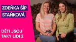 Obrázek epizody #71: Zdeňka Šíp Staňková – Děti jsou taky lidi 2