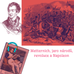 Obrázek epizody Metternich, jaro národů, revoluce a Napoleon