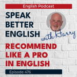 Obrázek epizody Speak Better English with Harry | Episode 476
