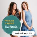 Obrázek epizody 74. díl – Jak spolu souvisí výživa a psychika? (Mgr. Andrea Pospíšil Jakešová a Ing. Mgr. Veronika Pourová)