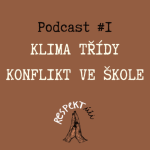 Obrázek epizody Respektúči #1 (klima třídy, konflikt ve škole)