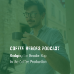 Obrázek epizody Bridging the Gender Gap in the Coffee Production