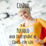 Obrázek epizody CosPod CZ | Díl 34. Pufadlo aneb Od cestování po Comic Con girl