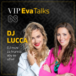 Obrázek epizody DJ Lucca: Když bude zájem, zůstanu na scéně ještě dlouho - VIP Eva Talks