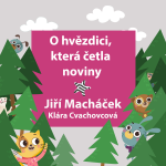 Obrázek epizody 3. Skibiho pohádky - O hvězdici / čte Jiří Macháček
