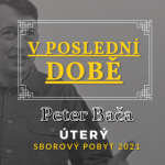 Obrázek epizody V poslední době | Peter Bača