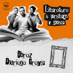 Obrázek epizody LITERATURA S PRSTEM V NOSE: Obraz Doriana Graye