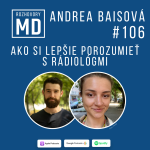Obrázek epizody #106 Andrea Baisová - Ako si lepšie porozumieť s rádiológmi