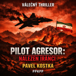 Obrázek epizody Pilot agresor nalezen Íránci - Pavel Kostka - PPKPP