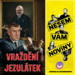 Obrázek epizody Andrej Babiš vraždí vzteky jezulátka a Motoristé ruší klimatickou krizi i předvídatelnost | Vol.122 | 22. prosince