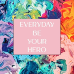 Obrázek epizody 40# Hero: Povzbuzení aneb EVERYDAY BE YOUR HERO