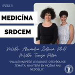 Obrázek epizody #31 MUDr. Tereza Petrů a MUDr. Alexandra Židková-"Paliativní péče je radost. Otevřou se témata, na která by možná ani nedošlo."