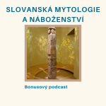 Obrázek epizody Slovanská mytologie a náboženství