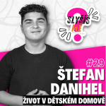 Obrázek epizody #29 ŠTEFAN DANIHEL - Z DĚTSKÉHO DOMOVA AŽ NA PÓDIUM S TEREZOU MAŠKOVOU, JAK TO CHODÍ V DĚTSKÉM DOMOVĚ?...