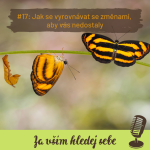 Obrázek epizody #17 Jak se vyrovnávat se změnami, aby vás nedostaly