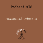 Obrázek epizody Respektúči #18 (Pedagogické otázky - sex a sprostá slova #II)