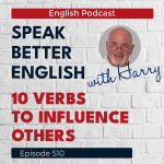 Obrázek epizody Speak Better English with Harry | Episode 510