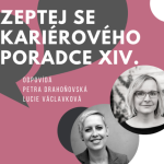 Obrázek epizody Zeptej se kariérového poradce vol. 14 - odpovídá: Petra Drahoňovská & Lucie Václavková - prosinec 2024