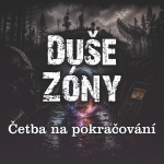 Obrázek epizody Četba na pokračování: Duše Zóny - Část 1