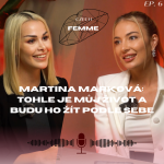 Obrázek epizody #6: Martina Marková - Tohle je můj život a budu ho žít podle sebe