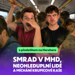 Obrázek epizody #78 - Co nemáme rádi „smrad v MHD, neohleduplní lidé a míchání krupicové kaše“