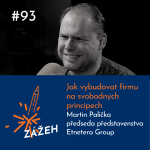 Obrázek epizody 93: Martin Palička | Jak vybudovat firmu na svobodných principech