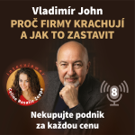 Obrázek epizody Proč firmy krachují a jak to zastavit – 8. díl | Nekupujte podnik za každou cenu