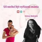 Obrázek epizody Už nechci být vyřízená máma