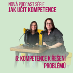 Obrázek epizody 80: Jak učit kompetence - kompetence k řešení problémů