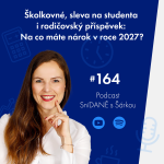 Obrázek epizody 164: Školkovné, sleva na studenta a rodičovský příspěvek - novinky 2027 | Podcast SníDANĚ s Šárkou