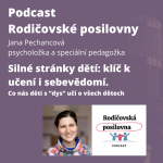 Obrázek epizody 104 - Silné stránky dětí: klíč k učení i sebevědomí. Co nás děti s “dys” učí o všech dětech