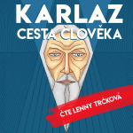Obrázek epizody Důležité je neztratit se ve vztazích (Audiokniha Karlaz: Cesta člověka)