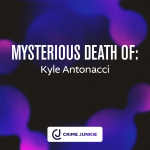 Obrázek epizody MYSTERIOUS DEATH OF: Kyle Antonacci