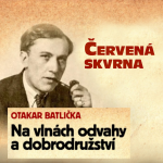 Obrázek epizody Červená skvrna - Otakar Batlička - Na vlnách odvahy a dobrodružství