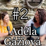 Obrázek epizody #2: Adéla Gážiová: „Koupelnoví zpěváci jsou vítáni,“ říká sbormistryně gospelu!