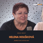 Obrázek epizody Helena Houšková – MSSS Most: Raději Covid, než být sám