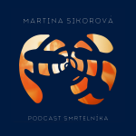 Obrázek epizody Dát smrti estetickou podobu - Martina Sikorová, zakladatelka projektu GLAZ BRIDGE