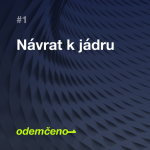 Obrázek epizody Odemčeno #1: Návrat k jádru