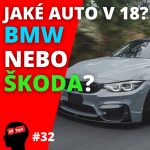 Obrázek epizody 32. Jaké auto v 18 letech? SUV nebo kabrio? BMW nebo ŠKODA?